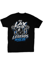 The Lax Mob Legends Never Die